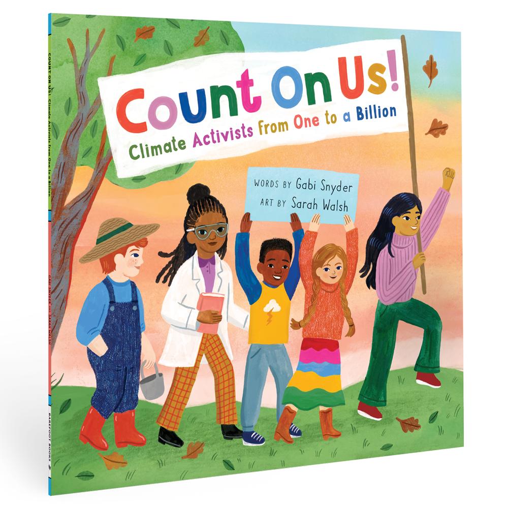 Barefoot Books Count On Us! Climate Activists from One to a Billion