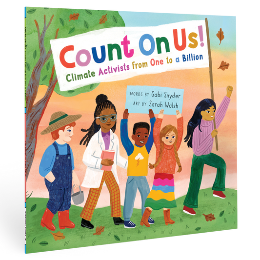 Barefoot Books Count On Us! Climate Activists from One to a Billion
